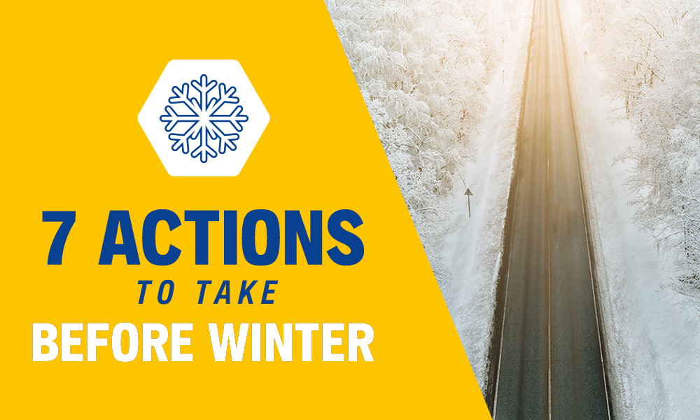 7 Actions to Take Before Winter